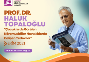 ÇOCUKLARDA GÖRÜLEN NM HASTALIKLARDA GELİŞEN TEDAVİLER-EKİM 2021